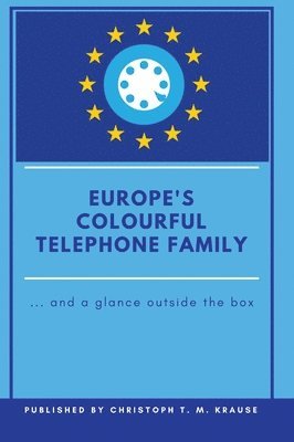 bokomslag Europe's Colourful Telephone Family