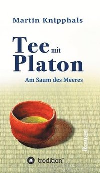 bokomslag Tee mit Platon: Am Saum des Meeres