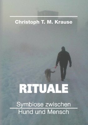 Rituale - Symbiose zwischen Hund und Mensch 1