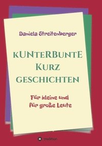 bokomslag Kunterbunte Kurzgeschichten
