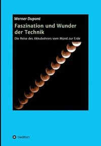 bokomslag Faszination und Wunder der Technik