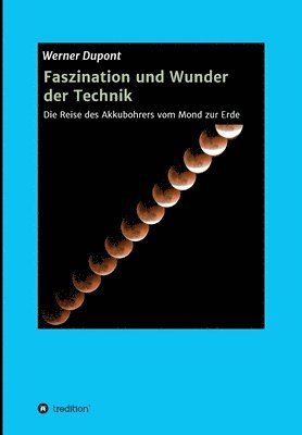 bokomslag Faszination und Wunder der Technik