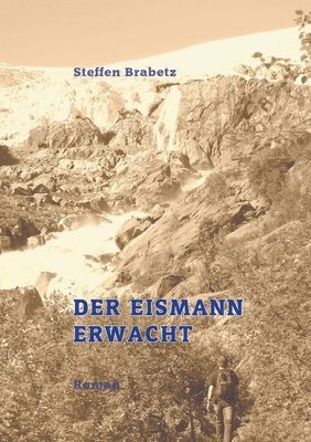 Der Eismann erwacht 1