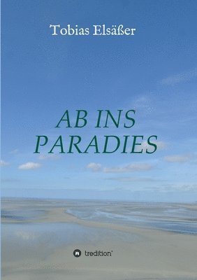 Ab ins Paradies 1