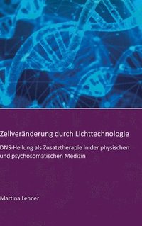 bokomslag Zellveränderung durch Lichttechnologie