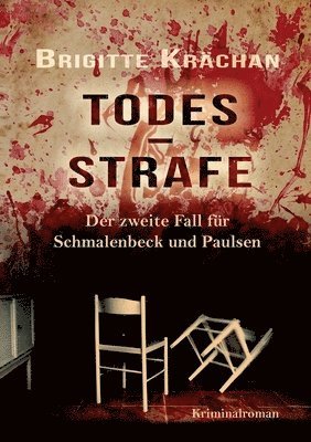 Brigitte Krächan - Todesstrafe - Der zweite Fall für Schmalenbeck und Paulsen, Häftad