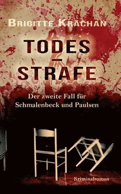 Brigitte Krächan - Todesstrafe - Der zweite Fall für Schmalenbeck und Paulsen, Inbunden