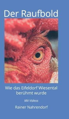 bokomslag Der Raufbold: Wie das Eifeldorf Wiesental berühmt wurde