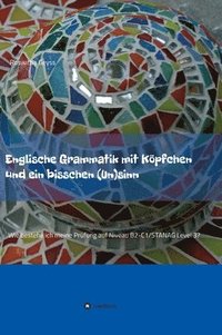 bokomslag Englische Grammatik mit Köpfchen und ein bisschen (Un)sinn