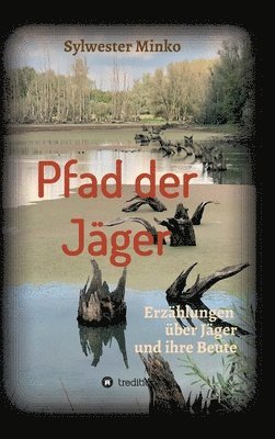 bokomslag Pfad der Jäger