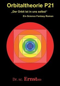 bokomslag Orbitaltheorie P21: Der Orbit ist in uns selbst