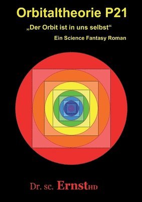 bokomslag Orbitaltheorie P21: Der Orbit ist in uns selbst