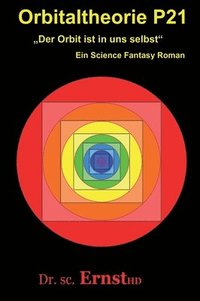 bokomslag Orbitaltheorie P21: Der Orbit ist in uns selbst