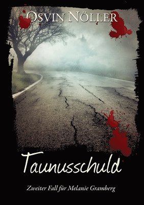 Taunusschuld: Zweiter Fall für Melanie Gramberg 1