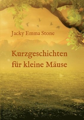bokomslag Kurzgeschichten für kleine Mäuse