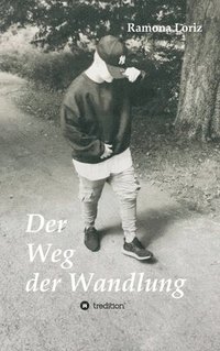 bokomslag Der Weg der Wandlung