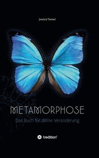 bokomslag Metamorphose: Das Buch für deine Veränderung