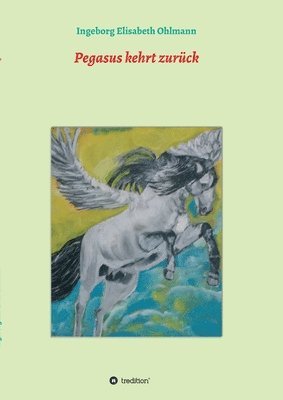 Pegasus kehrt zurück 1