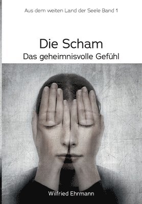bokomslag Die Scham, das geheimnisvolle Gefühl