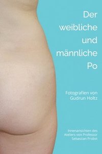 bokomslag Der männliche und weibliche Po