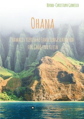 Ohana - Hawaiis tierische Familiengeschichten für Groß und Klein 1