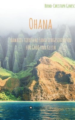 Ohana - Hawaiis tierische Familiengeschichten für Groß und Klein 1