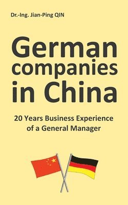 German Companies in China: 20 Years Business Experience of a General Manager 1
