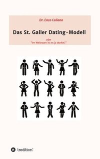 bokomslag Das St. Galler Dating-Modell: oder "Im Weltall ist es ja dunkel"