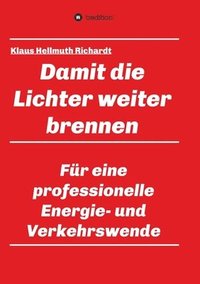 bokomslag Damit die Lichter weiter brennen