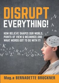 bokomslag Disrupt everything!