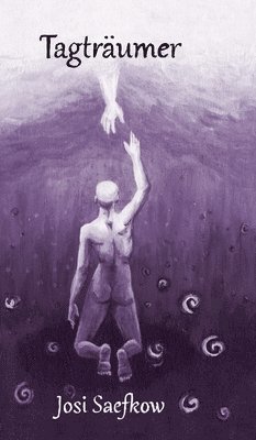 Tagträumer. Illustrierter Fantasyroman über Depression, Verlust und Einsamkeit