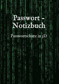 bokomslag Passwort - Notizbuch: Passwortschutz in 3D
