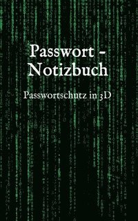 bokomslag Passwort - Notizbuch: Passwortschutz in 3D