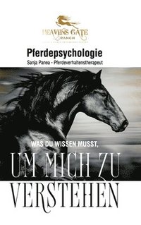bokomslag Pferdepsychologie: Was du wissen musst, um mich zu verstehen