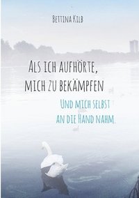 bokomslag Als ich aufhörte, mich zu bekämpfen