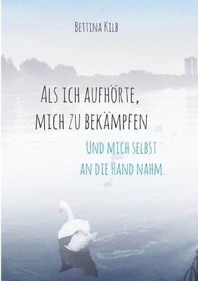 bokomslag Als ich aufhörte, mich zu bekämpfen