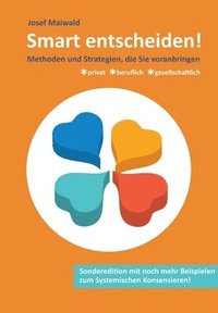 bokomslag Smart entscheiden!: Methoden und Strategien, die voranbringen - privat, beruflich, gesellschaftlich