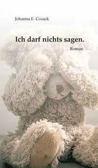 bokomslag Ich darf nichts sagen.