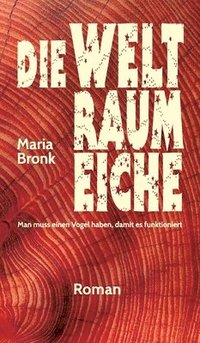 bokomslag Die Weltraumeiche
