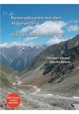 Rennradtouren mit den Alpenvettern: Die Geschichten der Orte 1