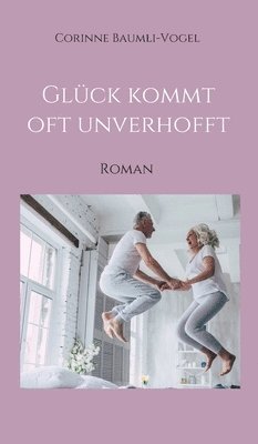 bokomslag Glück kommt oft unverhofft