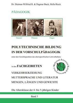 bokomslag POLYTECHNISCHE BILDUNG IN DER VORSCHULPÄDAGOGIK - Unter den Gesichtspunkten des altersspezifischen Lernverhaltens: in den FACHGEBIETEN VERKEHRSERZIEHU