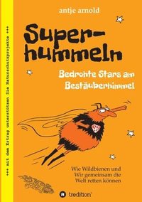 bokomslag Superhummeln - Bedrohte Stars am Bestäuberhimmel