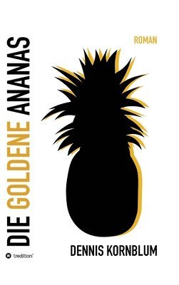 bokomslag Die goldene Ananas