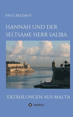 bokomslag Hannah und der seltsame Herr Saliba: Erzählungen aus Malta