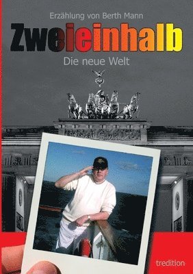 Zweieinhalb: Die neue Welt 1