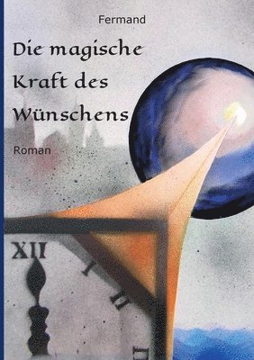 Die magische Kraft des Wünschens 1