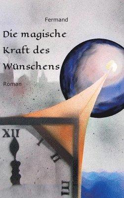 Die magische Kraft des Wünschens 1