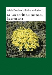 bokomslag La flore de l'île de Hummock, Îles Falkland