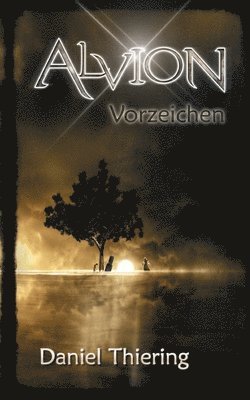 bokomslag Alvion - Vorzeichen: TarNaraan Zyklus